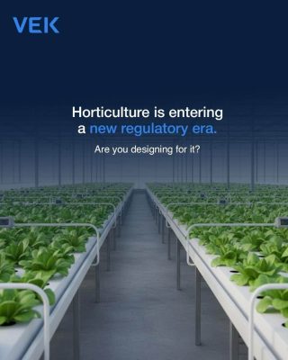 VEK horticulture is entering new regulatory era